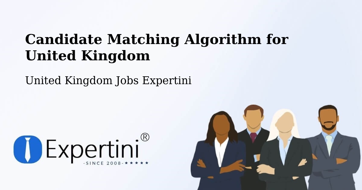 Candidate Matching Algorithm Overview – Clitheroe - United Kingdom Jobs Expertini