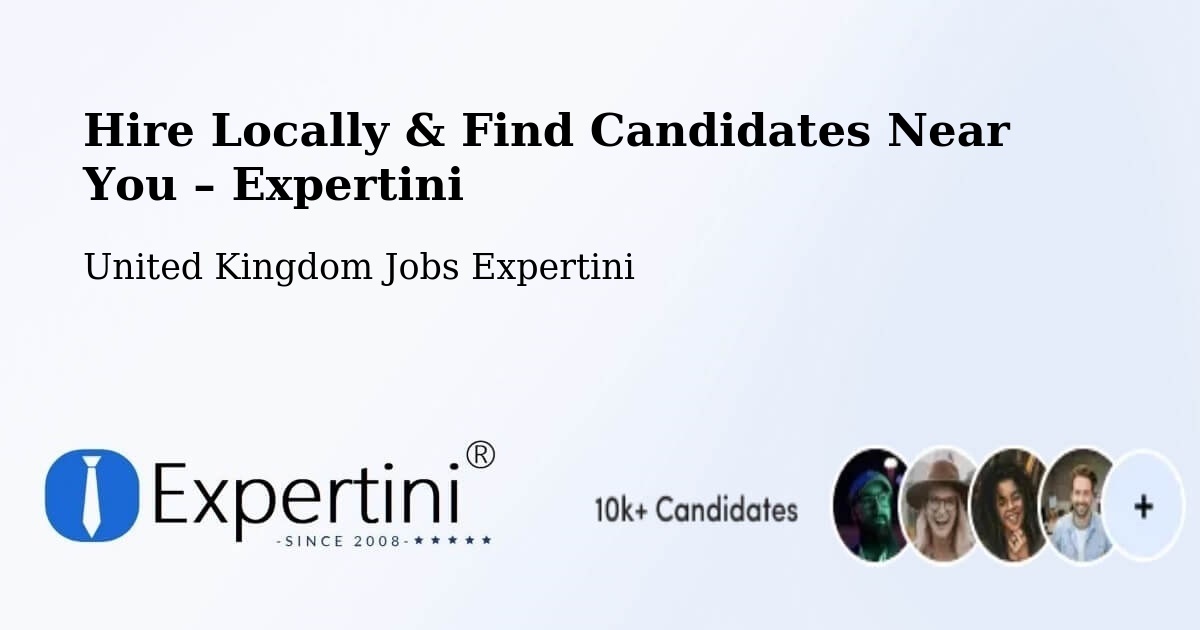 Hire Locally in Clitheroe – Find Qualified Candidates Near You - Clitheroe, United Kingdom Jobs Expertini